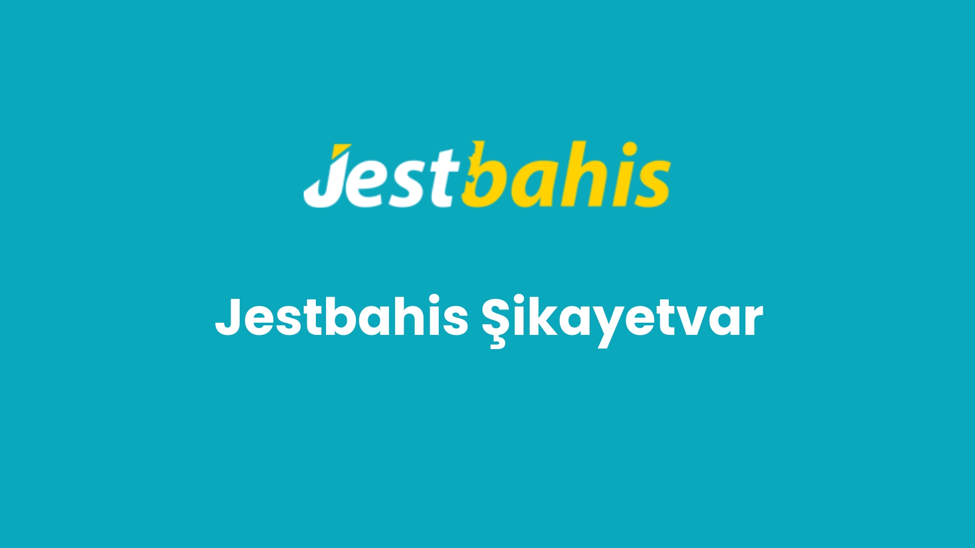 jestbahis sikayetvar 165