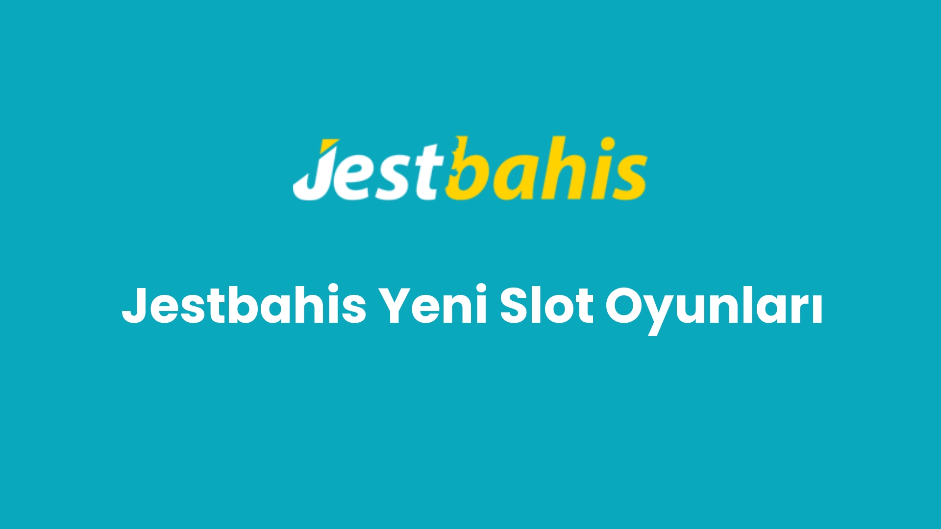 jestbahis yeni slot oyunlari 125